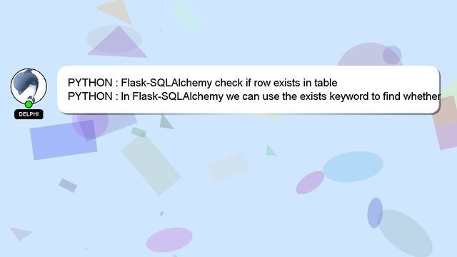PYTHON : Flask-SQLAlchemy check if row exists in table смотреть онлайн
