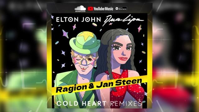 Elton John Dua Lipa - Cold Heart (Ragion & Jan Steen Remix)