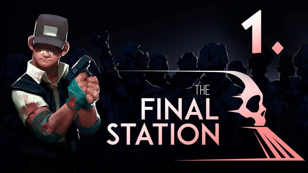 The Final Station┃Прохождение┃СТРИМ #1 смотреть онлайн