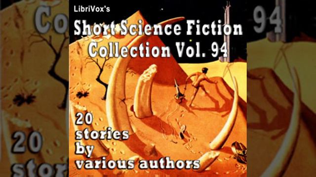 Short Science Fiction Collection 094 by Various read by Various Part 2/2 | Full Audio Book смотреть онлайн