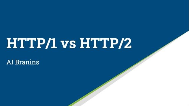 HTTP2 Vs. HTTP1 or HTTP1 Vs. HTTP2 | AI Brains смотреть онлайн