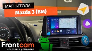 Магнитола  Teyes CC3  для Mazda 3 (BM) на ANDROID