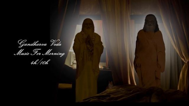 Gandharva Veda Music For Morning  : 4h/10h