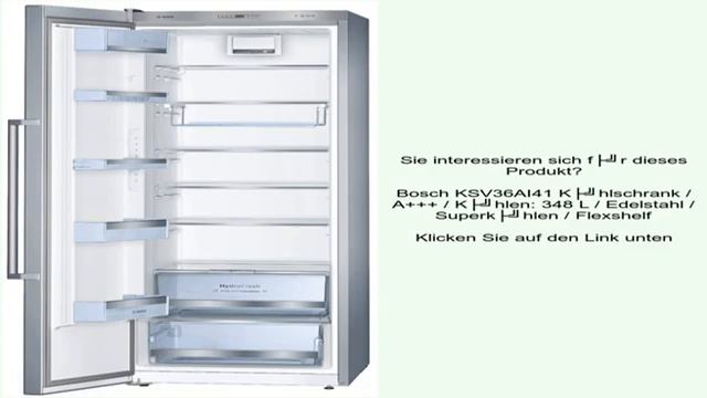 Bosch KSV36AI41 Kühlschrank / A+++ / Kühlen: 348 L / Edelstahl / Superkühlen / Flexshelf смотреть онлайн