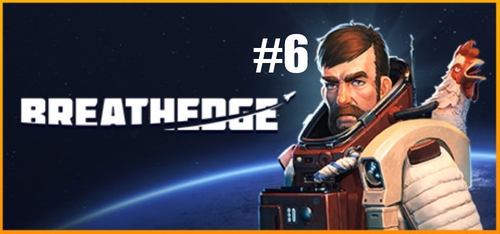 Breathedge #6