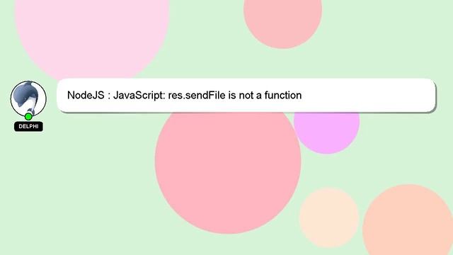 NodeJS : JavaScript: res.sendFile is not a function смотреть онлайн