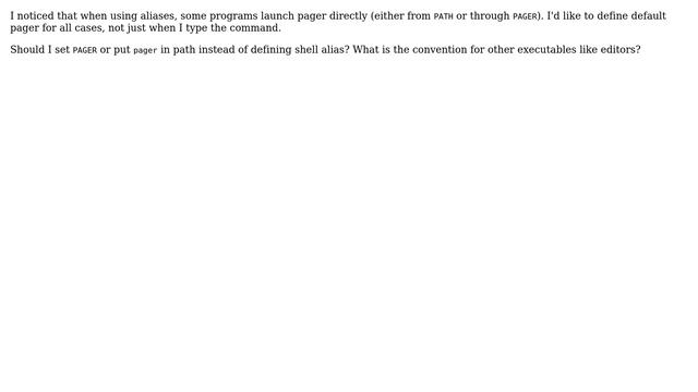 Unix & Linux: Should I set PAGER environment variable, alias or symbolic link? смотреть онлайн
