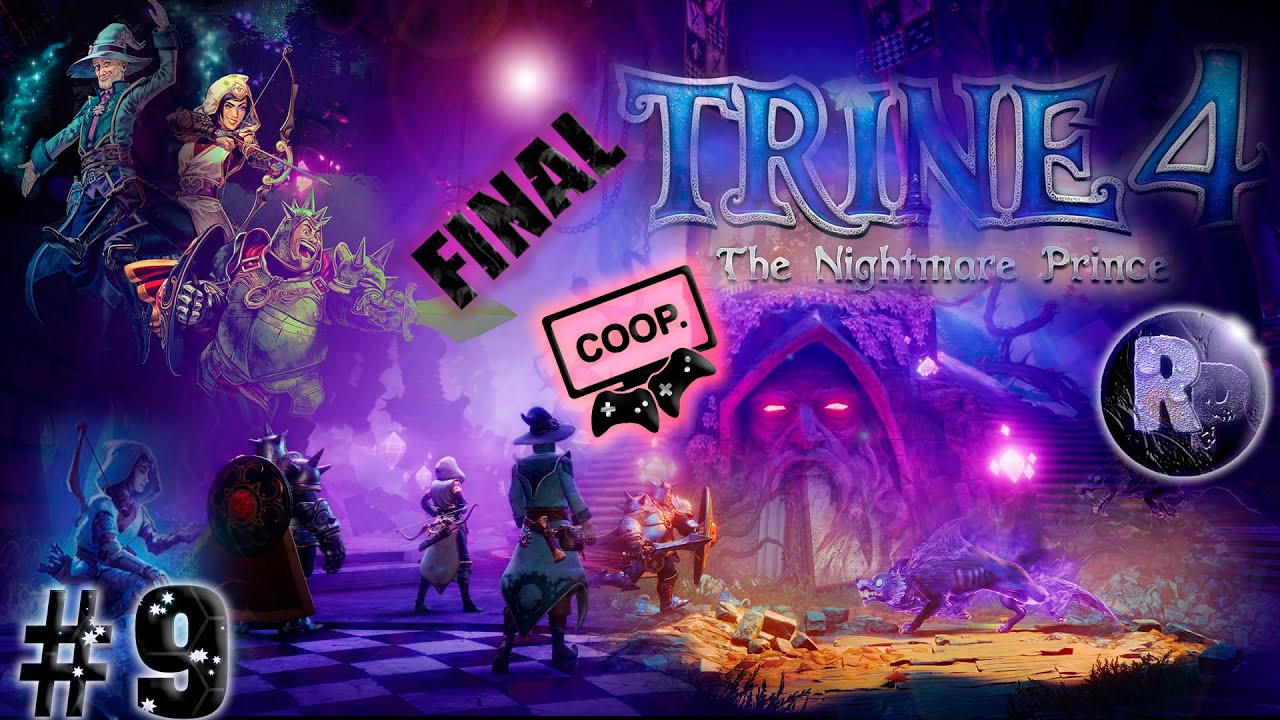 TRINE 4_ The Nightmare Prince #9 ?Final?Прохождение на русском? #RitorPlay