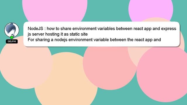 NodeJS : how to share environment variables between react app and express js server hosting it as s смотреть онлайн