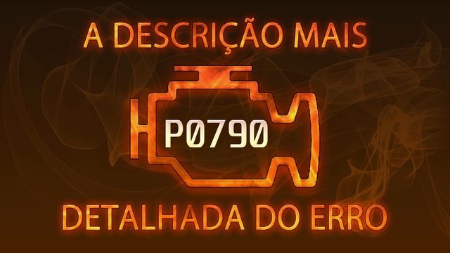P0790 a descrição mais detalhada do erro смотреть онлайн