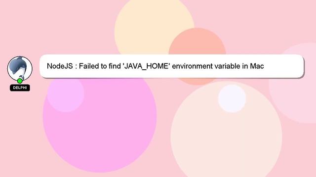 NodeJS : Failed to find 'JAVA_HOME' environment variable in Mac смотреть онлайн