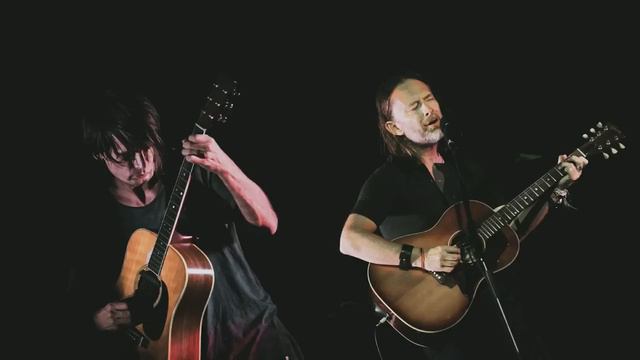Radiohead - Acoustic Playlist (Thom & Jonny Live Acoustic Performances)