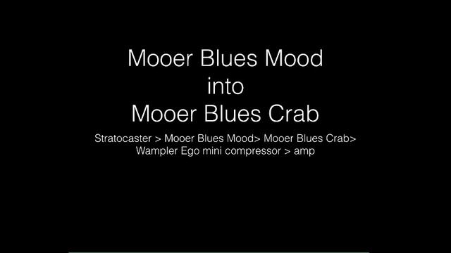 Mooer Blues Mood and Mooer Blues Crab смотреть онлайн