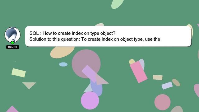 SQL : How to create index on type object? смотреть онлайн