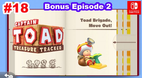 Captain Toad Treasure Tracker #18 Бонусный эпизод 2/4. Toad Brigade, Move Out!