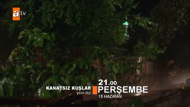 Канатсыз Кушлар 1 Болюм фрагман смотреть онлайн