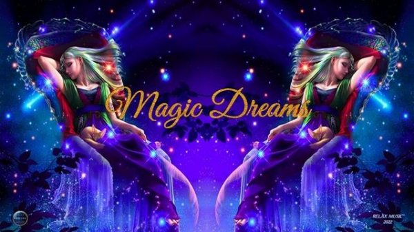 130. Magic Dreams (2022).mp4