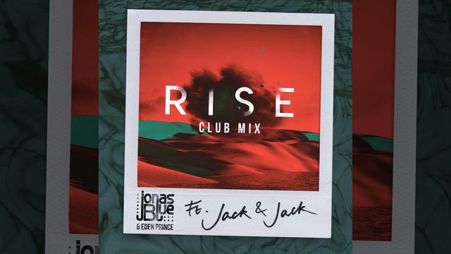 Rise (Jonas Blue & Eden Prince Club Mix) смотреть онлайн