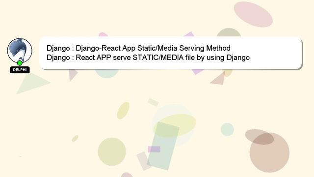 Django : Django-React App Static/Media Serving Method смотреть онлайн