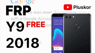 FRP! Huawei Y9 2018 FLA-LX1 EMUI 9.1.0 Бесплатный метод. смотреть онлайн