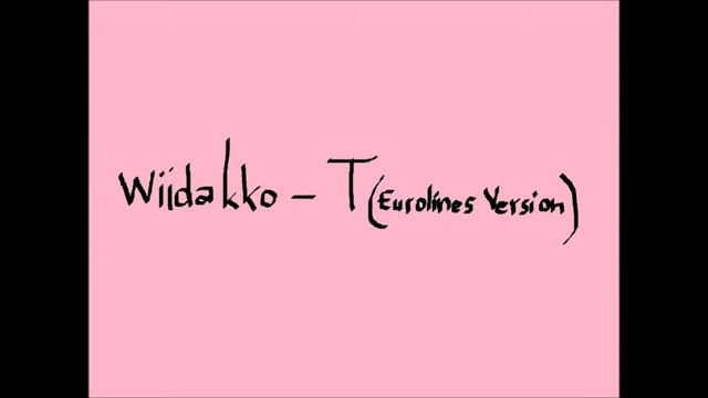 Wiidakko - T (Eurolines Version) смотреть онлайн