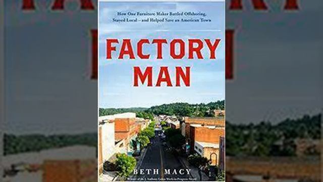 Factory Man by Beth Macy Book Summary - Review (AudioBook) смотреть онлайн