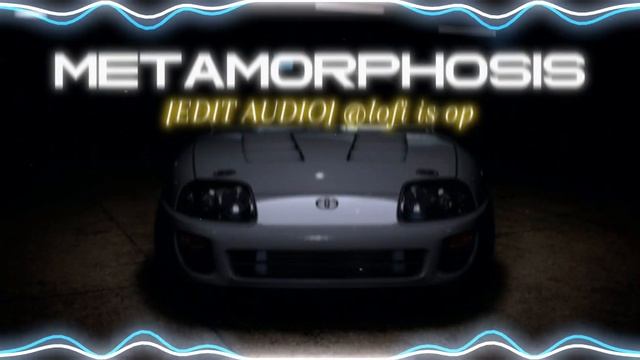 Metamorphosis - Interworld [edit Audio] | Sigma Song?| Lofi Is Op