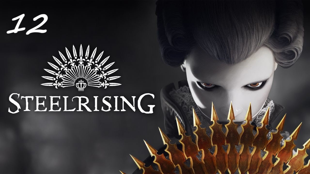 Прохождение Steelrising - Часть двенадцатая. Монастырь кордельеров