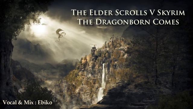 【Ebiko】The Dragonborn Comes - The Elder Scrolls V Skyrim (Male Cover) смотреть онлайн