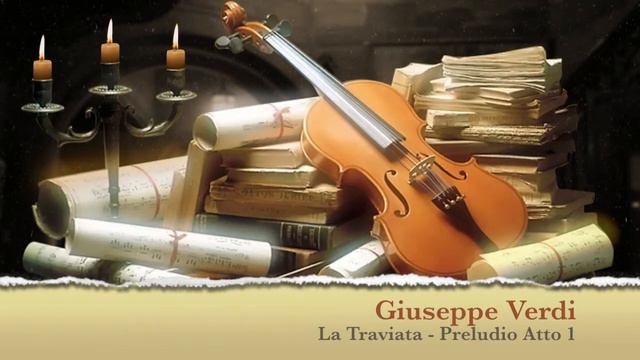 La Traviata (Preludio Atto 1) - Giuseppe Verdi смотреть онлайн