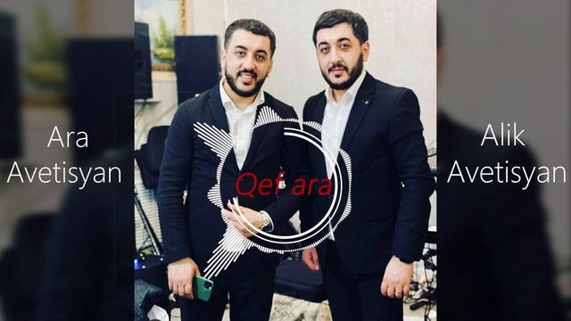 Ara Alik Avetisyanner - QEF ARA | NEW2020 | HIT
