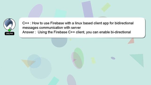 C++ : How to use Firebase with a linux based client app for bidirectional messages communication wi смотреть онлайн