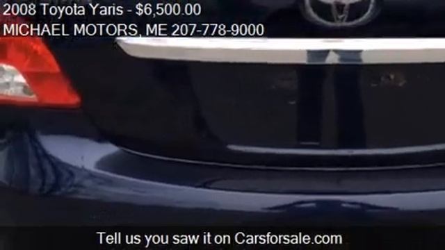 2008 Toyota Yaris Base 4dr Sedan 5M for sale in Farmington, смотреть онлайн