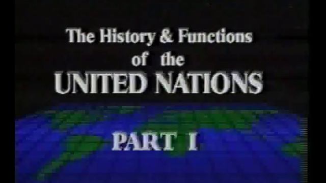 United Nations, History And Functions Of The