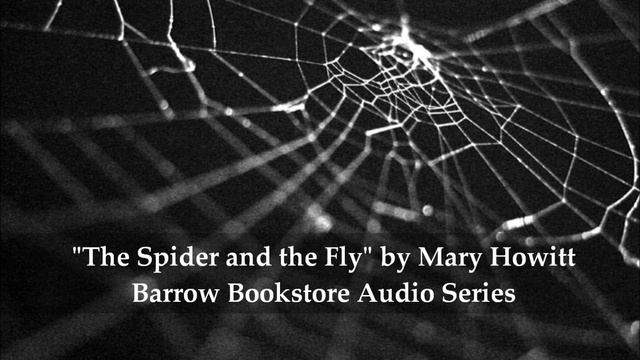 The Spider and the Fly by Mary Howitt смотреть онлайн
