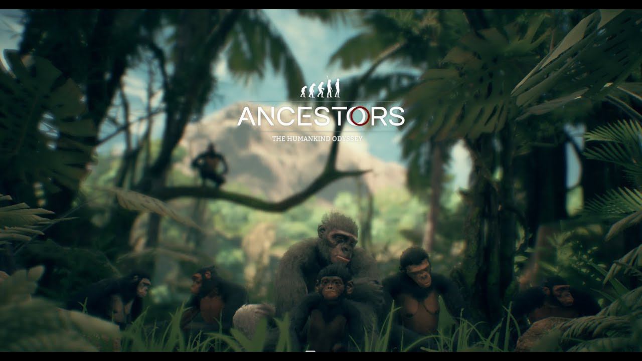 Ancestors - The Humankind Odyssey Предки-Одиссея Человечества