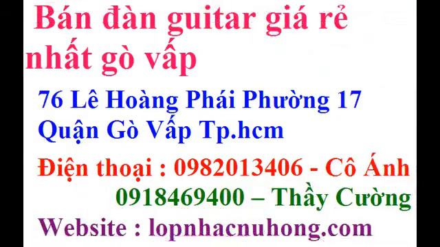 mua ban dan guitar @@@@ , tiem ban dan guitar tai go vap , nhac cu nu hong @@@@ смотреть онлайн
