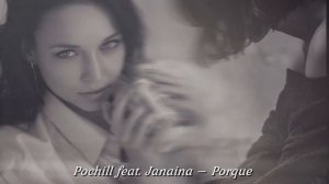 Pochill feat. Janaina – Porque
