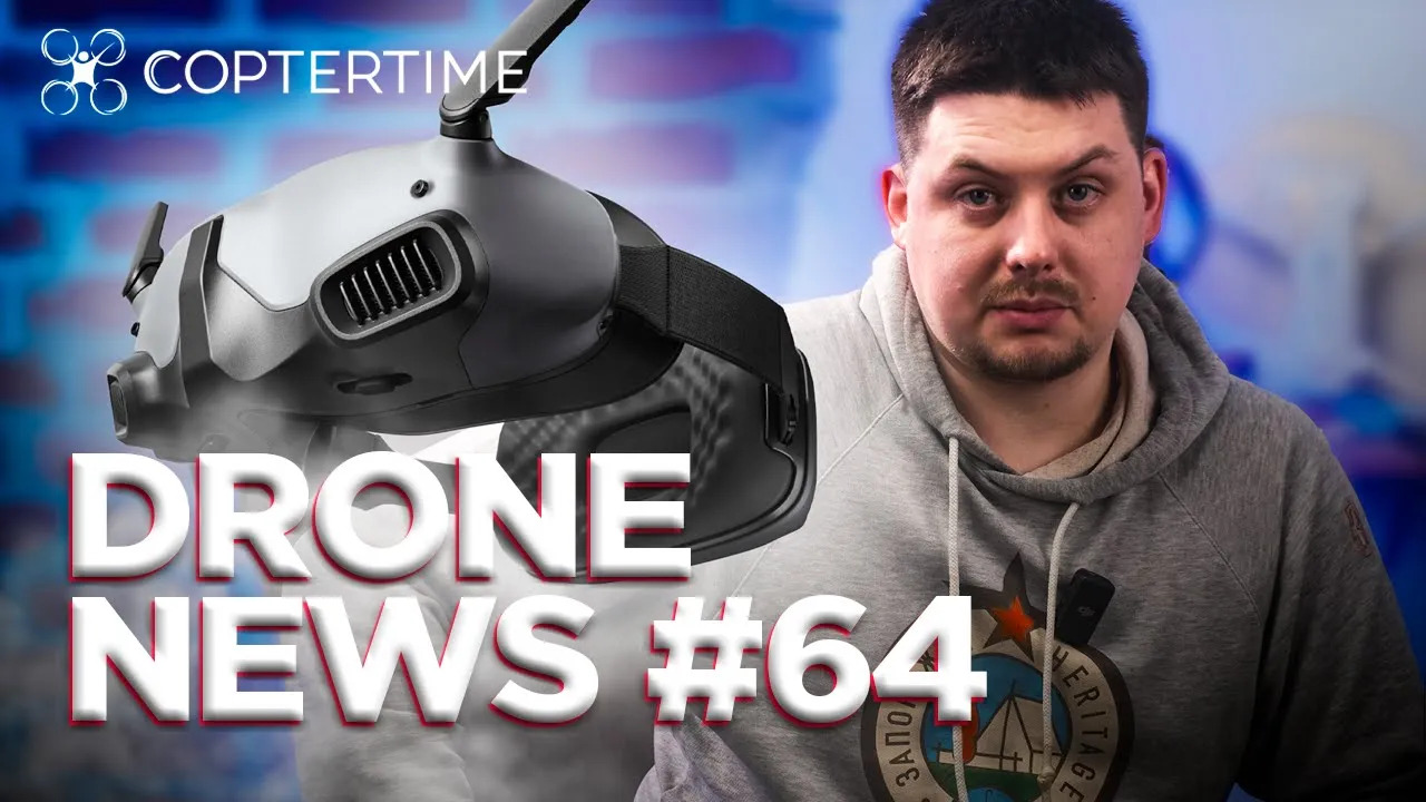 Drone News #64: DJI Goggles Integra и RC Motion 2, Ronin 4D Flex, Autel Explorer V2