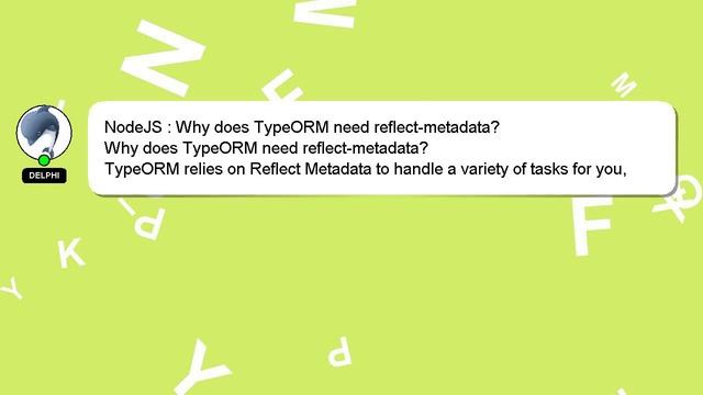 NodeJS : Why does TypeORM need reflect-metadata? смотреть онлайн