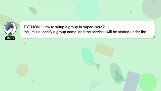 PYTHON : How to setup a group in supervisord? смотреть онлайн