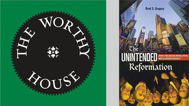 The Unintended Reformation: How a Religious Revolution Secularized Society (Brad S. Gregory) смотреть онлайн