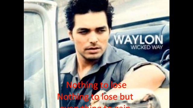 Waylon - nothing to lose (lyrics) смотреть онлайн