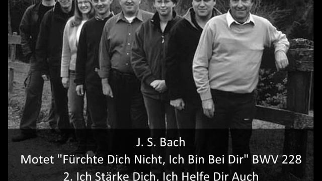J. S. Bach - Motet "Fürchte Dich Nicht, Ich Bin Bei Dir" BWV 228 (2/3) смотреть онлайн