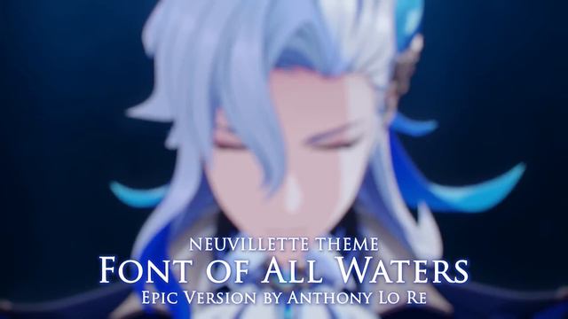 Neuvillette Theme : "Font of All Waters" | EPIC VERSION смотреть онлайн