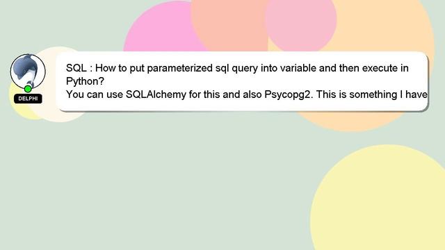 SQL : How to put parameterized sql query into variable and then execute in Python? смотреть онлайн