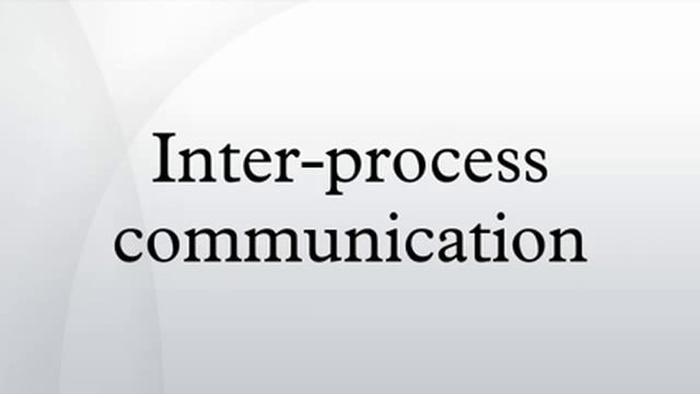 Inter-process communication смотреть онлайн