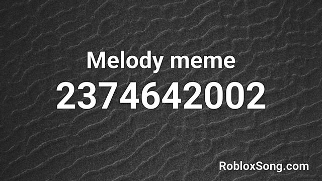 Melody meme Roblox ID - Roblox Music Code смотреть онлайн