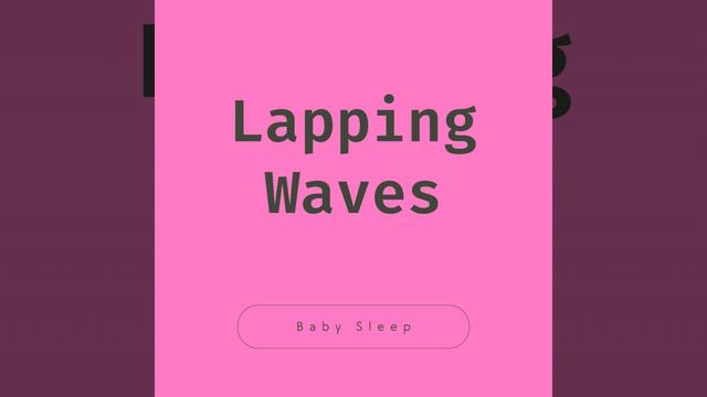 Lapping Waves for Snoozing смотреть онлайн