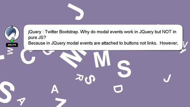 jQuery : Twitter Bootstrap. Why do modal events work in JQuery but NOT in pure JS? смотреть онлайн